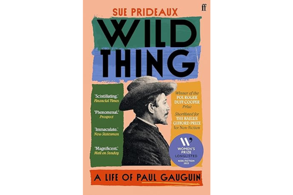 The cover of the book, 'Wild Thing: A Life of Paul Gauguin', by Sue Prideaux / Clawr y llyfr, 'Wild Thing: A Life of Paul Gauguin', gan Sue Prideaux